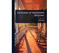 Outlines of Mississippi History