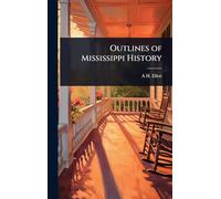 Outlines of Mississippi History