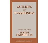 Outlines of Pyrrhonism by Sextus Empiricus