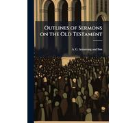 Outlines of Sermons on the Old Testament