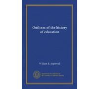 Outlines of the history of education