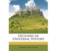 Outlines of Universal History