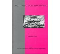 Outlining Goes Electronic, Attw Contemporary Studies in Technical Communication, V. 9 Jonathan Price (Auteur)