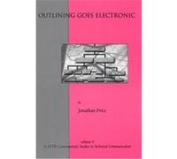 Outlining Goes Electronic, Attw Contemporary Studies in Technical Communication, V. 9 Jonathan Price (Auteur)