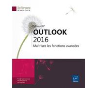 Outlook 2016 - Maîtrisez les fonctions avancées - Collectif - Eni Editions - broché - Manuel