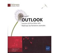 Outlook (versions 2019 et Office 365) - Maîtrisez les fonctions avancées