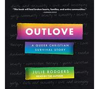 Outlove: Une Histoire de Survie chrétienne Queer [Import]