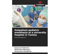 Outpatient pediatric anesthesia at a university hospital in Tunisia
