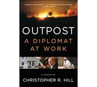 Outpost: A Diplomat at Work