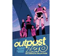 Outpost Zero: The Complete Collection