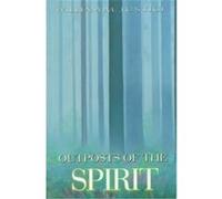 Outposts of the Spirit William Justice (Auteur)