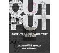 Output: An Anthology of Computer-Generated Text, 1953-2023