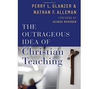 Outrageous Idea Of Christian Teaching