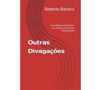 Outras Divagações: As Sinfonias de Beethoven: um confronto entre várias interpretações