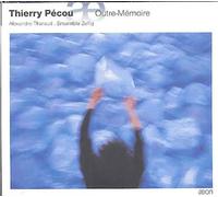 Pecou, T. - OUTRE-MÉMOIRE -Thierry Pécou -CD Album