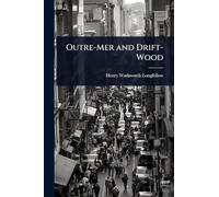 Outre-Mer and Drift-Wood