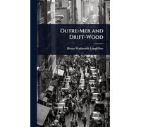 Outre-Mer and Drift-Wood