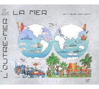 Outre-Mer Et La Mer - Michel Perchoc - Marines Eds - relié - Essai