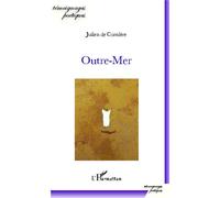 Outre-Mer - Julien de Corniere - L'harmattan - broché - Poésie
