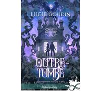 Outre-tombe Ghost's Memory, T1 - Lucie Goudin - Collection Infinity - broché - Roman