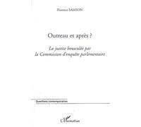 Outreau et après ? La justice bousculée par la Commission d'enquête parlementaire - Florence Samson - L'harmattan - broché - Essai