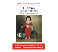 Outreau. La vérité abusée : 12 enfants reconnus victimes