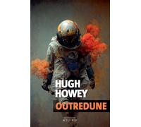 Outredune - Hugh Howey - Actes sud - broché - Roman