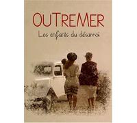 Outremer, les enfants du désarroi