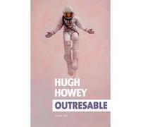Outresable Hugh Howey (Auteur), Thierry Arson (Traduction)
