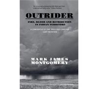 Outrider Fire Blood and Retribution in Indian Territory - Mark James Montgomery - Draft2Digital - Livre en Anglais Mark James MontgomeryMark James Montgomery (Auteur)