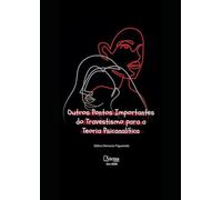 Outros pontos importantes do travestismo para a teoria psicanalítica