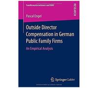 Outside Director Compensation In German Public Family Firms