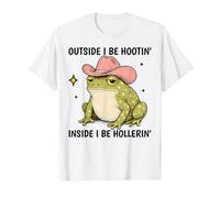 Outside I Be Hootin' Inside I Be Hollerin' Funny Frog Meme T-Shirt