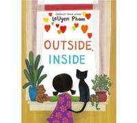 Outside Inside by Leuyen Pham Leuyen Pham (Auteur)