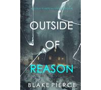 Outside Of Reason (An Isla Rivers FBI Suspense Thriller-Book Five) - Blake Pierce - Blake Pierce - ebook (ePub) - Livre