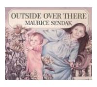 Outside Over There by Maurice Sendak Paperback Book Sendak, Maurice (Auteur)