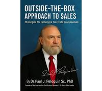 Outside the box Approach to sales 1, #1 - Dr Paul J Peloquin Sr PhD - Dr Paul J Peloquin Sr, PhD - ebook (ePub) - Livre