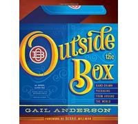 [Outside the Box: Hand-Drawn Packaging from Around the World] [By: Anderson, Gail] [October, 2015]