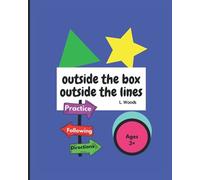 Outside The Box, Outside The Lines: Practice Following Directions