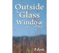 Outside The Glass Window