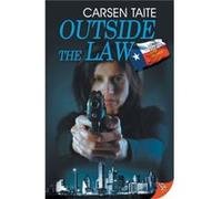 Outside the Law by Carsen Taite Carsen Taite (Auteur)