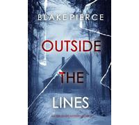 Outside The Lines (An Isla Rivers FBI Suspense Thriller-Book Three) - Blake Pierce - Blake Pierce - ebook (ePub) - Livre