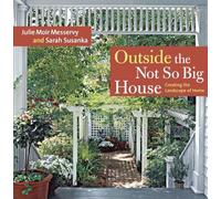 Outside the Not So Big House: Creating the Landscape of Home