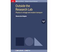 Outside the Research Lab, Volume 2: Physics in vintage and modern transport