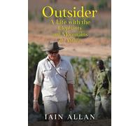 OUTSIDER... A Life with the Elephants and Mountains of Africa