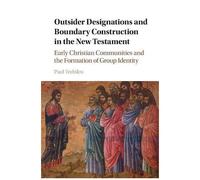 Outsider Designations And Boundary Construction In The New Testament