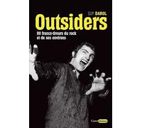 Outsiders - 80 francs-tireurs du rock et de ses environs