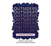 Outsiders : An Anthology