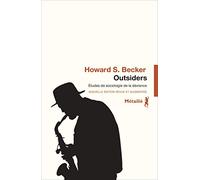 Outsiders: Etudes de sociologie de la déviance