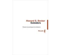 Outsiders: Etudes de sociologie de la déviance